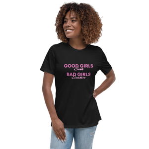 "Good Girls Suck, Bad Girls Swallow" T-Shirt