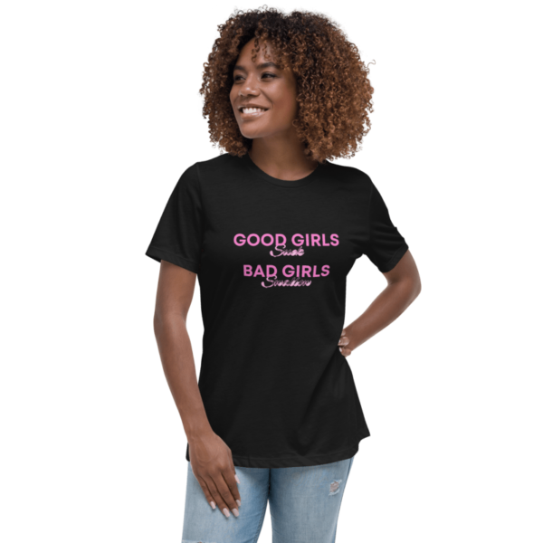 "Good Girls Suck, Bad Girls Swallow" T-Shirt