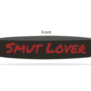 Smut Lover Silicon Wristband